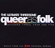 Queer as Folk: Ultimate Threesome - Seasons 3, 4, 5