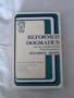 Reformed Dogmatics: Set Out and Illustrated from the Sources