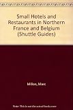Small hotels and restaurants in Northern France and Belgium