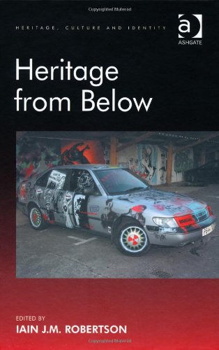 Heritage from Below (Heritage, Culture, and Identity)