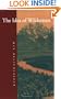 The Idea of Wilderness: From Prehistory to the Age of Ecology