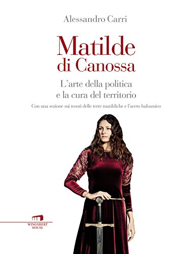 Matilde di Canossa (Italian Edition)