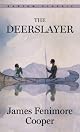 The Deerslayer