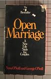 Open marriage;: A new life style for couples,