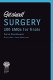 Get Ahead: Surgery: 100 EMQs