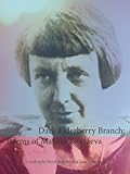 Dark Elderberry Branch: Poems of Marina Tsvetaeva