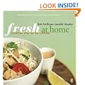 Fresh at Home Cookbook: Vegetarian Cooking for Everyone