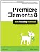 Premiere Elements 8: The Missing Manual
