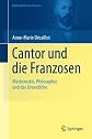 Cantor und die Franzosen: Mathematik, Philosophie und das Unendliche (Mathematik im Kontext) (German Edition)