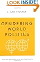 Gendering World Politics: Issues and Approaches in the Post-Cold War Era (International Relations Series)