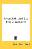 Moonblight and Six Feet of Romance