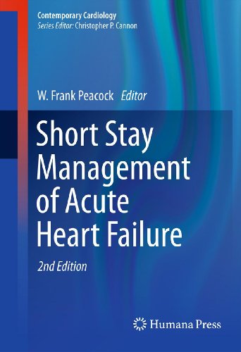 Short Stay Management of Acute Heart Failure (Contemporary Cardiology)