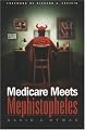 Medicare Meets Mephistopheles