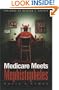 Medicare Meets Mephistopheles