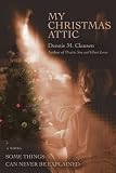 My Christmas Attic: Some Things Can Never Be Explained