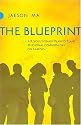 The Blueprint: A Revolutionary Plan to Plant Missional Communities on Campus