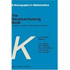 The Hauptvermutung Book: A Collection of Papers on the Topology of Manifolds (K-Monographs in... by A.A. Ranicki, A.J. Casson, D.P. Sullivan, and M.A. Armstrong