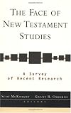 The Face of New Testament Studies: A Survey of Recent Research