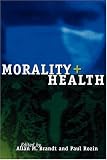 Morality and Health: Interdisciplinary Perspectives
