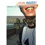 Drugs and Crime: Theories and Practices (Crime and Society series)