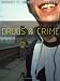 Drugs and Crime: Theories and Practices (Crime and Society series): Theories and Practices (Crime and Society series)
