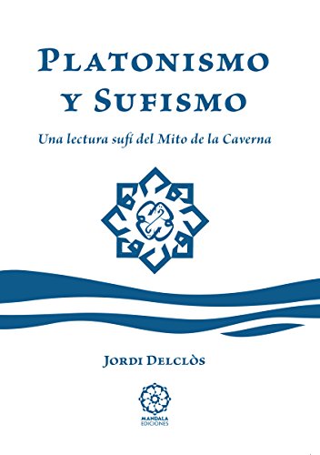 Platonismo y sufismo (Spanish Edition)