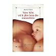 Votre b�b� est le plus beau des mammif�res