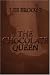The Chocolate Queen