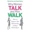 Why Women Talk and Men Walk: How to Improve Your Relationship Without Discussing It