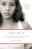 Just Like Us: The True Story of Four Mexican Girls Coming of Age in America [Hardcover] [2009] First Edition Ed. Helen Thorpe
