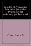 The paradox of progressive education : the Gary plan and urban schooling
