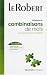 Dictionnaire des combinaisons de mots Dictionnaire des combinaisons de mots