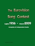 The Complete & Independent Guide to the Eurovision Song Contest 2009