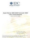 Review IDC Research  / Japan Server 2005-2009 Forecast: 2004 User Trend Analysis