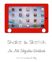 Click to Download Free Kindle Book -> Shake the Sketch: An Arts Integration Workbook