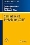 Séminaire de probabilités XLIV