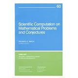 ScientificComputationsonMathematicalProblemsandConjectures(CBMS-NSFRegionalConferenceSeriesinAppliedMathematics)