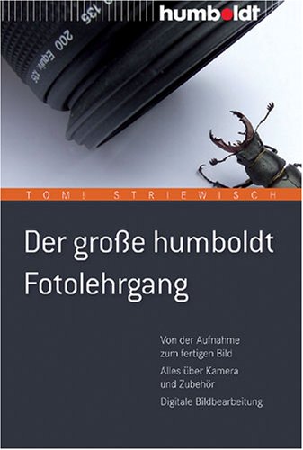 Der grosse humboldt Fotolehrgang