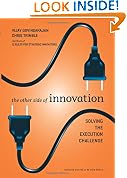 The Other Side of Innovation: Solving the Execution Challenge
