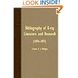 Bibliography Of X-Ray Literature And Research - (1896-1897)