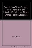 From Travels in the interior districts of Africa : performed under the direction and patronage of the African Association, in the years 1795, 1796, and 1797