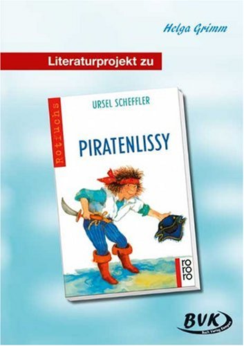Literaturprojekt: ''Piratenlissy''. Kopiervorlagen