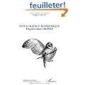 Intelligence �conomique : Enqu�te dans 100 PME