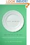 Eat, Memory: Great Writers at the Table: A Collection of Essays from the New York Times