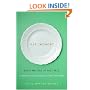 Eat, Memory: Great Writers at the Table: A Collection of Essays from the New York Times
