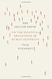 The second birth : on the political beginnings of human existence