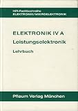 Produkt-Bild: Elektronik 4 A, Leistungselektronik, Lehrbuch