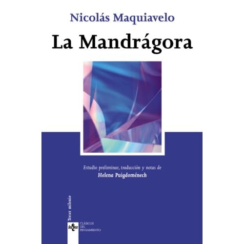 La Mandragora (Clasicos Del Pensamiento/ Classics of Thought) (Spanish Edition)