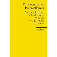 Philosophie des Pragmatismus: Ausgew�hlte Texte