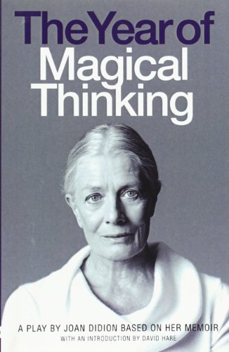 The Year of Magical Thinking Playscript. Joan Didion